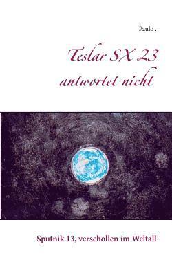 Paulo - Teslar SX 23 antwortet nicht, Häftad