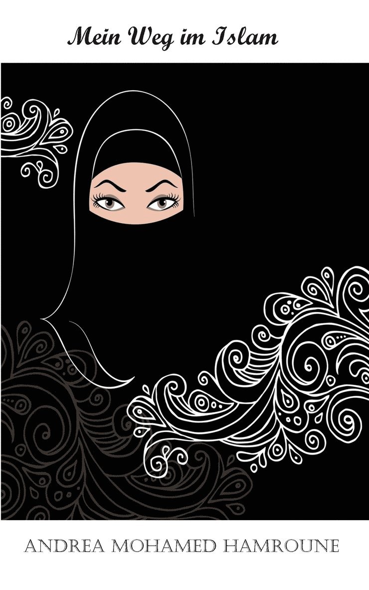 Andrea Mohamed Hamroune - Mein Weg im Islam, Häftad. Tillgänglighet: Lägg i varukorg