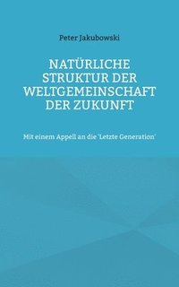 Nat�rliche Struktur der Weltgemeinschaft der Zukunft