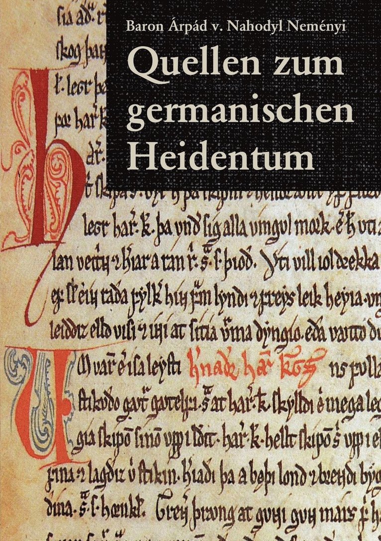 Árpád Baron Von Nahodyl Neményi - Quellen zum germanischen Heidentum, Häftad. Tillgänglighet: Lägg i varukorg