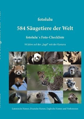 Fotolulu - 584 Säugetiere der Welt, Häftad. Tillgänglighet: Lägg i varukorg