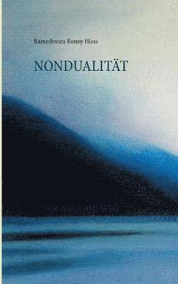 Rameshwara Ronny Hiess - Nondualität, Häftad