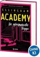 Maureen Johnson - Ellingham Academy (Band 2) - Die geheimnisvolle Treppe, Inbunden