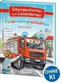 Silbengeschichten zum Lesenlernen - Feuerwehrgeschichten