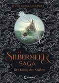 Die Silbermeer-Saga (Band 1) - Der Knig der Krhen