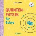 Baby-Universität - Quantenphysik für Babys