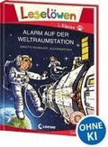 Lesel�wen 1. Klasse - Alarm auf der Weltraumstation