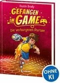 Gefangen im Game (Band 1) - Die verborgenen Portale