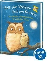 Zeit zum Vorlesen, Zeit zum Kuscheln - Die schönsten Vorlesegeschichten für wunderbare Träume, Inbunden