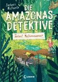 Die Amazonas-Detektive (Band 2) - Tatort Naturreservat