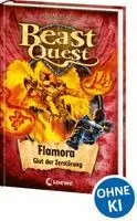 Beast Quest (Band 64) - Flamora, Glut der Zerstörung