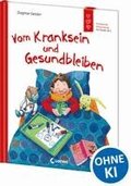 Vom Kranksein und Gesundbleiben