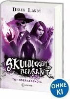 Skulduggery Pleasant (Band 14) - Tot oder lebendig