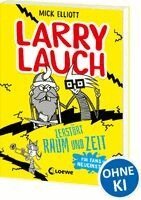 Mick Elliott - Larry Lauch zerstört Raum und Zeit, Häftad