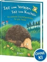 Zeit zum Vorlesen, Zeit zum Kuscheln - Die schönsten Einschlafgeschichten für gute Träume, Inbunden