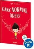 Ganz normal, oder? (Die Reihe der starken Gef�hle)
