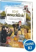Karsten Brensing, Katrin Linke - Echt menschlich!, Inbunden