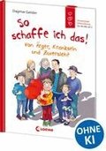 So schaffe ich das! (Starke Kinder, gl�ckliche Eltern)
