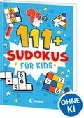 111+ Sudokus f�r Kids