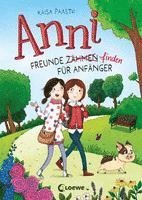 Anni (Band 1) - Freunde finden fr Anfnger