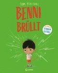 Benni brllt (Die Reihe der starken Gefhle)