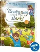 Katrin Linke, Karsten Brensing - Bewegung macht dich stark!, Inbunden