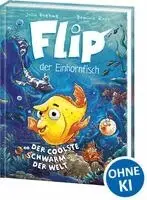 Julia Boehme - Flip, der Einhornfisch (Band 1) - Der coolste Schwarm der Welt, Inbunden. Tillgänglighet: Lägg i varukorg