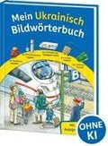 Mein Ukrainisch Bildw�rterbuch