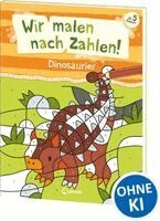 Wir malen nach Zahlen! - Dinosaurier, Häftad