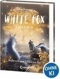 White Fox Chroniken (Band 2) - Aufbruch zum Schwarzen See
