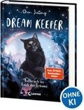 Dream Keeper (Band 1) - Aufbruch ins Reich der Tr�ume