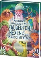 Mein groes Vorlesebuch von Zauberern, Hexen und anderen magischen Wesen