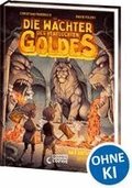 Die W�chter des Verfluchten Goldes - Das Abenteuer beginnt (Band 1)