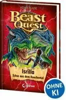 Beast Quest (Band 69) - Isrilla, Echse aus dem Knochental