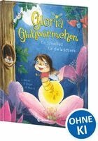 Susanne Weber, Kirsten Vogel - Gloria Glühwürmchen - Ein Schlaflied für die Waldtiere, Inbunden