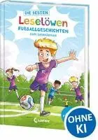 Die besten Leselöwen-Fußballgeschichten zum Lesenlernen
