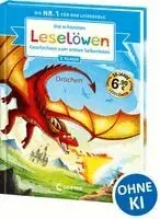 Die schönsten Leselöwen-Geschichten zum ersten Selberlesen - Drachen