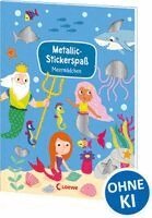 Metallic-Stickerspaß - Meermädchen, Häftad