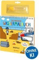 Das magische Wassermalbuch - Baustelle, Häftad