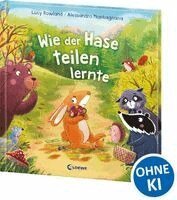 Lucy Rowland - Wie der Hase teilen lernte, Inbunden