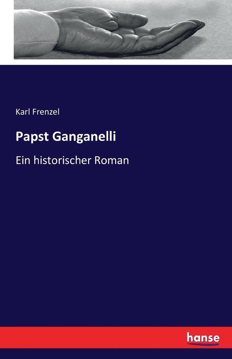 Karl Frenzel - Papst Ganganelli, Häftad