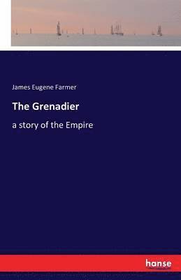 James Eugene Farmer - Grenadier, Häftad. Tillgänglighet: Lägg i varukorg