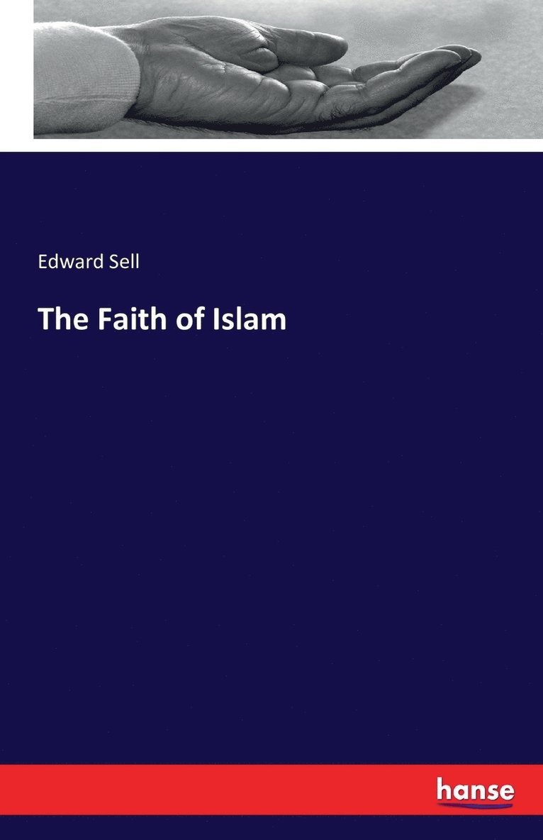 Edward Sell - Faith of Islam, Häftad