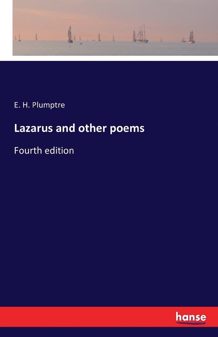 E H Plumptre - Lazarus and other poems, Häftad