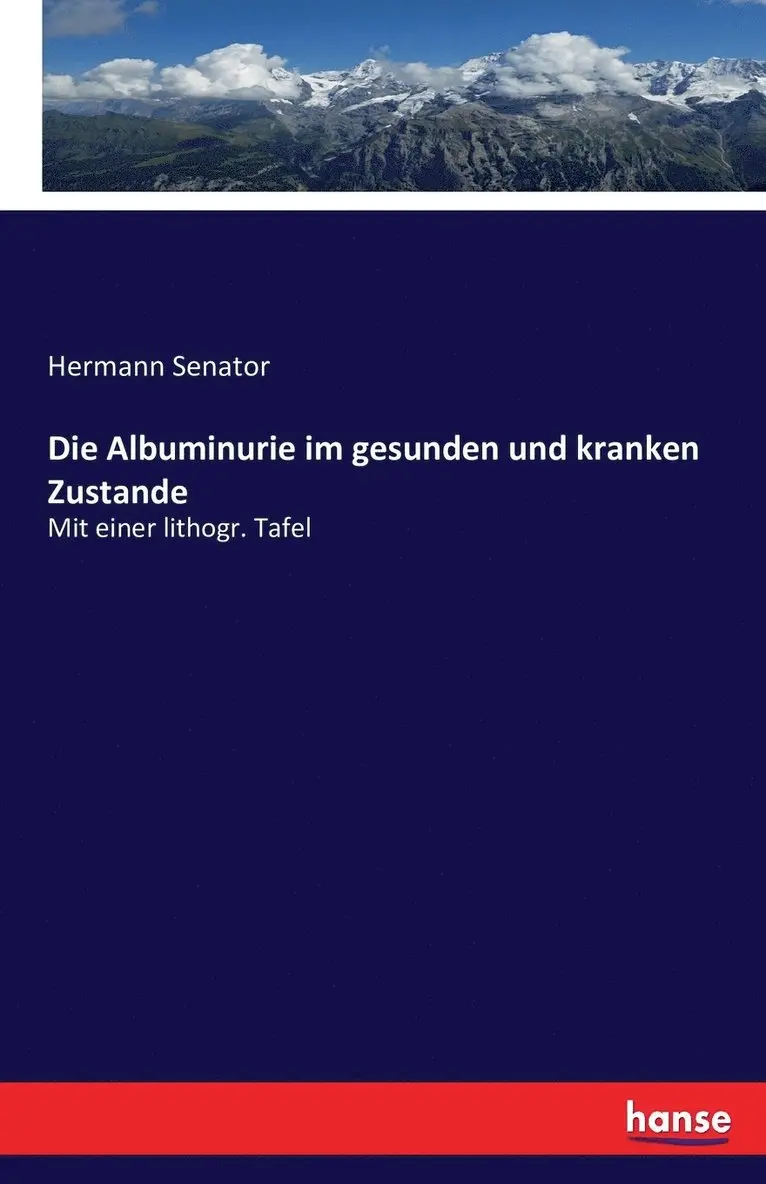 Hermann Senator - Albuminurie im gesunden und kranken Zustande, Häftad. Tillgänglighet: Lägg i varukorg