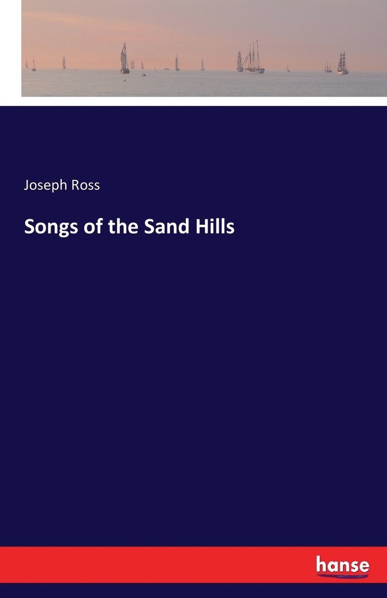 Joseph Ross - Songs of the Sand Hills, Häftad. Tillgänglighet: Lägg i varukorg