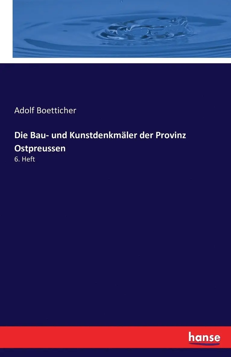 Adolf Boetticher - Bau- und Kunstdenkmäler der Provinz Ostpreussen, Häftad. Tillgänglighet: Lägg i varukorg