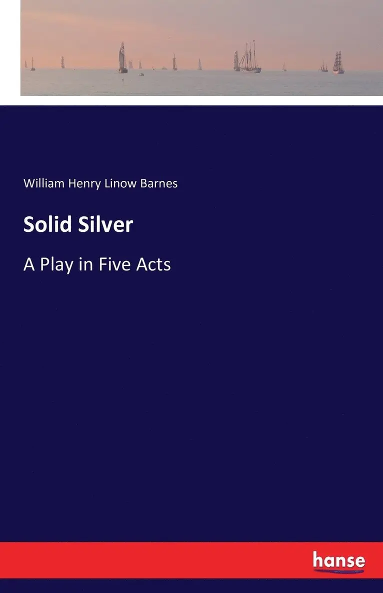 William Henry Linow Barnes - Solid Silver, Häftad. Tillgänglighet: Lägg i varukorg