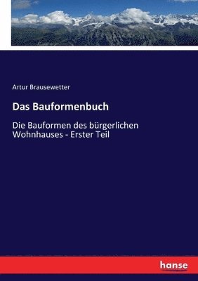 Artur Brausewetter - Bauformenbuch, Häftad