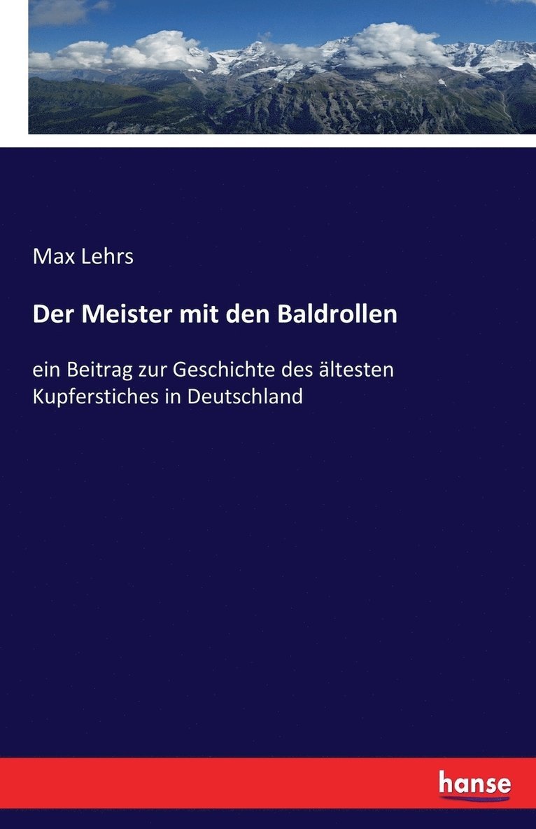 Max Lehrs - Meister mit den Baldrollen, Häftad